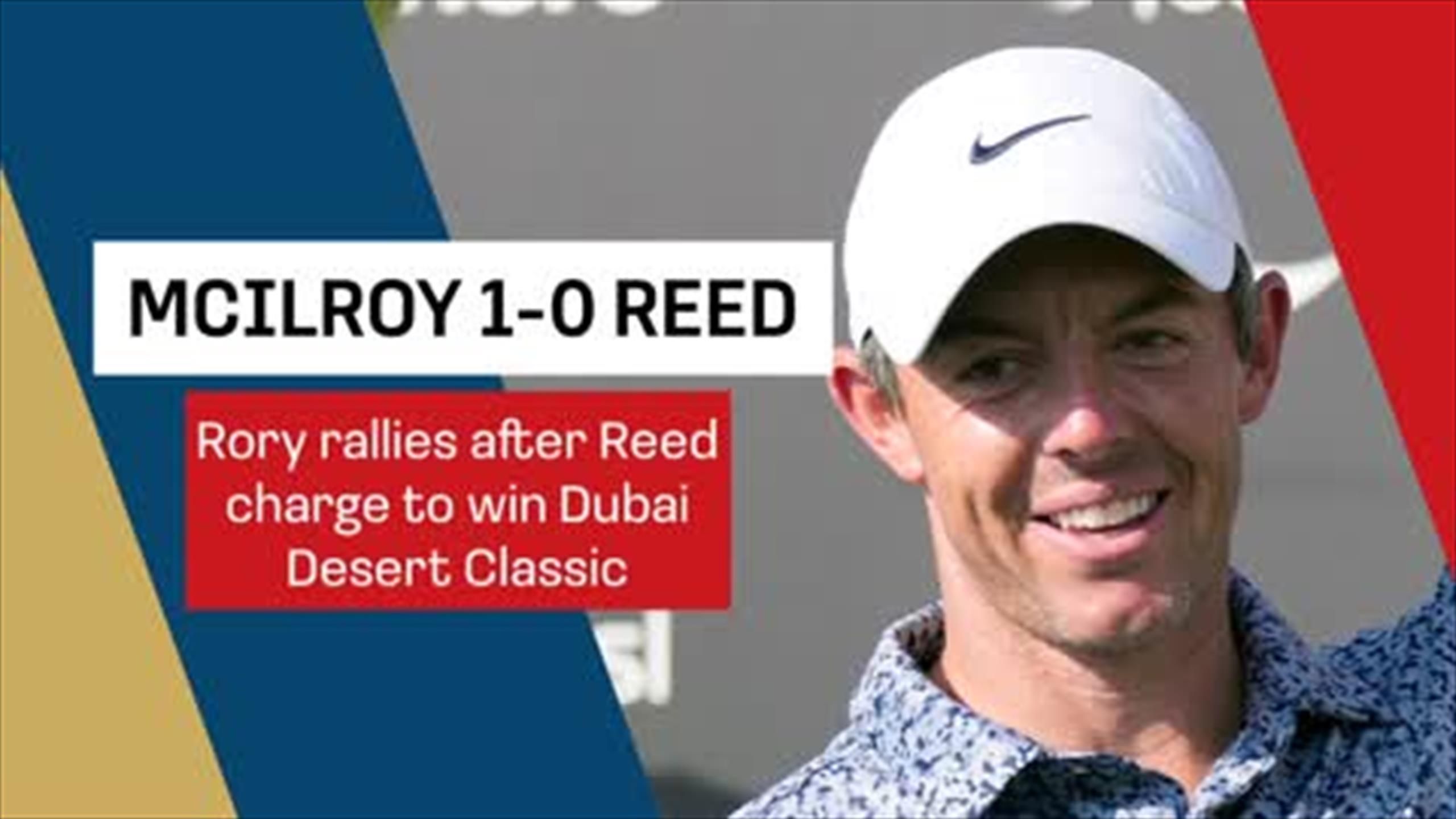 McIlroy 1-0 Reed - Rory wins Dubai Desert Classic after Reed charge ...