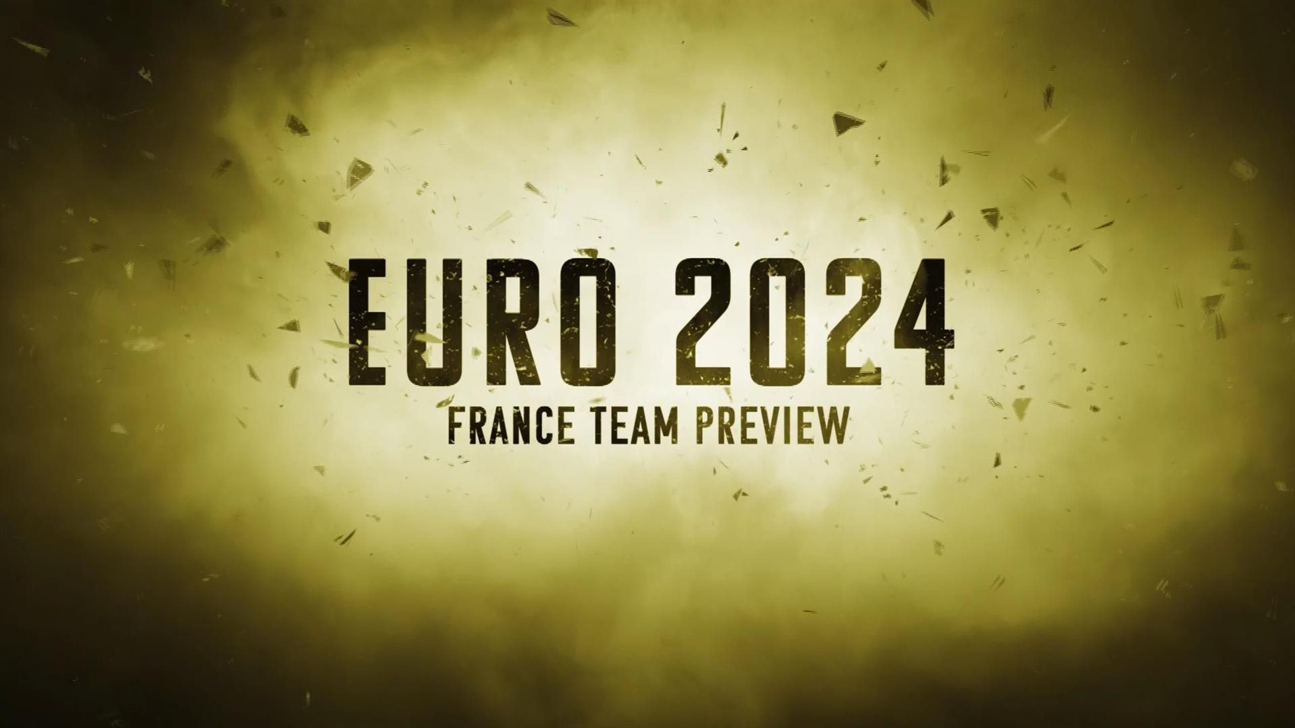 Euro 2024 France Team Preview Football video TNT Sports