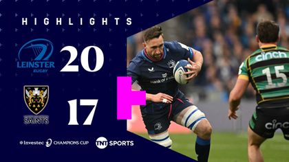 Highlights: Leinster survive late Northampton comeback to reach Investec Champions Cup final