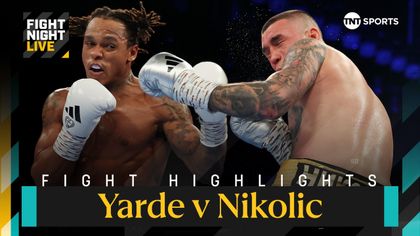 Highlights: Yarde brushes aside Nikolic in one-sided light heavyweight clash