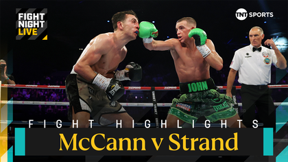 Watch highlights as McCann beats Strand to extend his unbeaten record