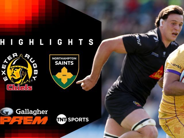 Exeter Chiefs v Northampton Saints: Gallagher PREM Rugby highlights as ...